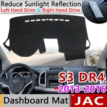 Для JAC S3 Heyue S30 DR4 2013 Противоскользящий коврик на приборную панель солнцезащитный коврик для защиты ковров автомобильные аксессуары