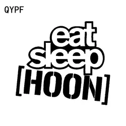 QYPF 15 см * 13,4 см модные винил EAT SLEEP Хун окна автомобиля Стикеры наклейка черный, серебристый цвет C15-2501