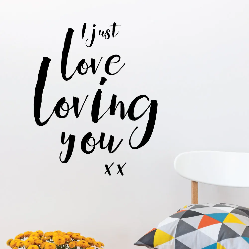 I just love loving you Wall Decals Wall Stickers Quotes Living Room
