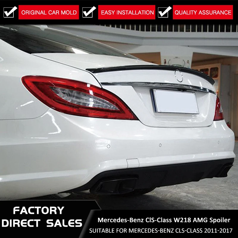 

For Mercedes CLS Spoiler Cls Class W218 Carbon Fiber Rear Auto Spoiler CLS 350 550 500 cls63 spoiler AMG Style Wing 2011 - 2016