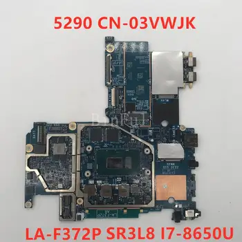 

High quality For Latitude 5290 Laptop motherboard CN-03VWJK 03VWJK 03VWJK DAJ00 LA-F372P With SR3L8 I7-8650U 100% full Tested