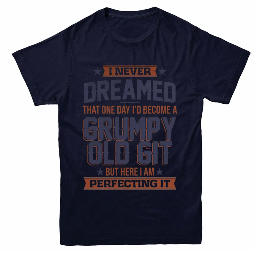 Grumpy Old Man Git Dad Grandad Gift Funny T-Shirt Premium Cotton Navy Colour Brand Clothing Tee Shirt |