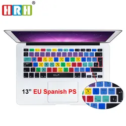 HRH пылезащитный испанский Photoshop PS ярлыки горячие клавиши силиконовая клавиатура кожного покрова протектор для Mac book 13 "15" 17 до 2016