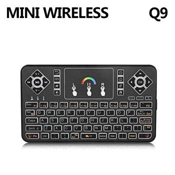 

Q9 Wireless Blacklit Mini Keyboard Air Mouse 2.4G Handheld Touchpad Remote Control for phone smart tv box PC 2017 New