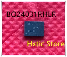 NEW 10PCS/LOT BQ24031RHLR BQ24031RHLT BQ24031 MARKING BJZ QFN-20 IC