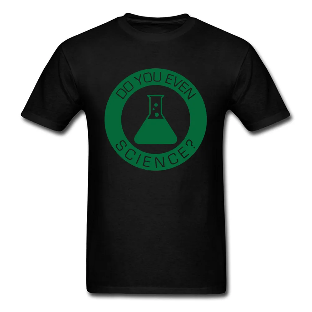 Do You Even Science Prevalent 3D Printed T-shirts Round Collar 100% Cotton Fabric Short Sleeve T Shirt for Men T Shirts Summer Do You Even Science black