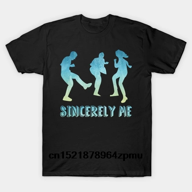 

Men T shirt Sincerely Me -Dear Evan Hansen fashion for funny t-shirt novelty tshirt women