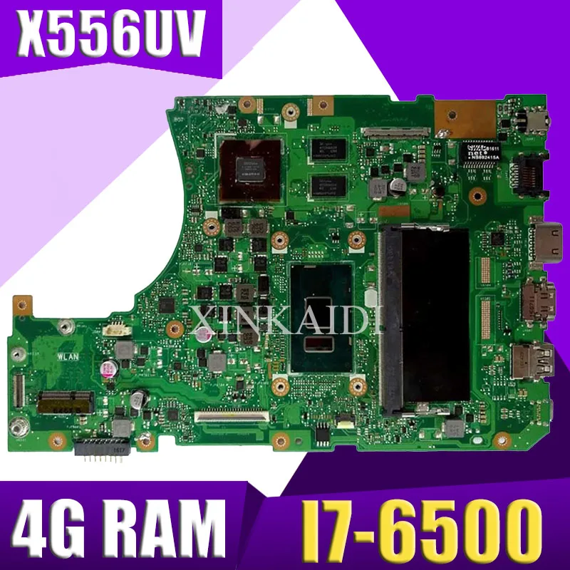  XinKaidi X556UV Laptop motherboard DDR4 4GB I7-6500U for ASUS X556UQ X556UV X556UB X556UR X556U mai