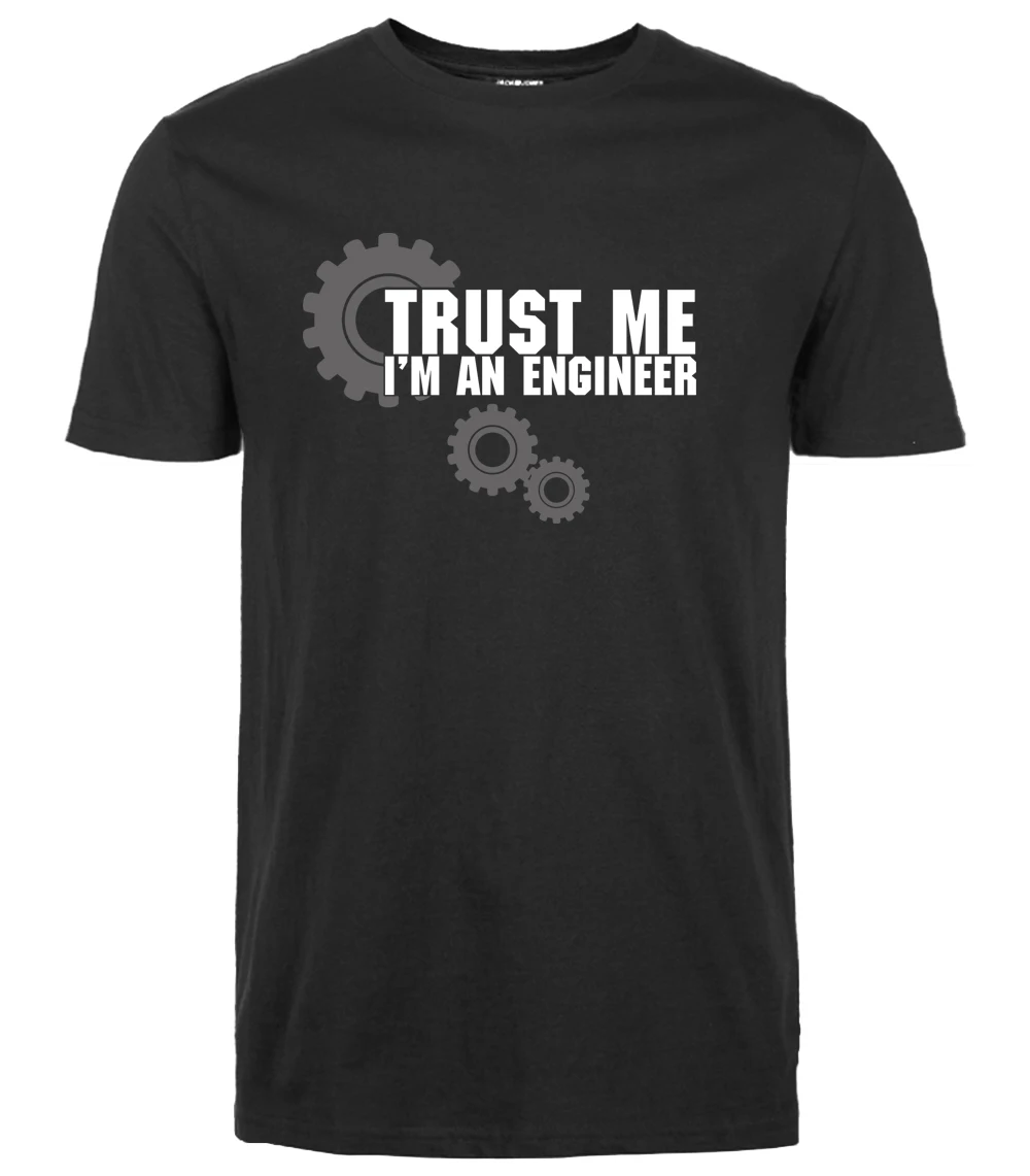 Мужская футболка с коротким рукавом, топы, футболки, harajuku Trust ME I AM AN ENGINEER, спортивная одежда, Хлопковая мужская футболка, брендовая модная футболка - Цвет: black