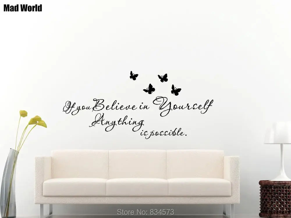 If you believe in yourself anything is possible 56 124w 47 104w 3