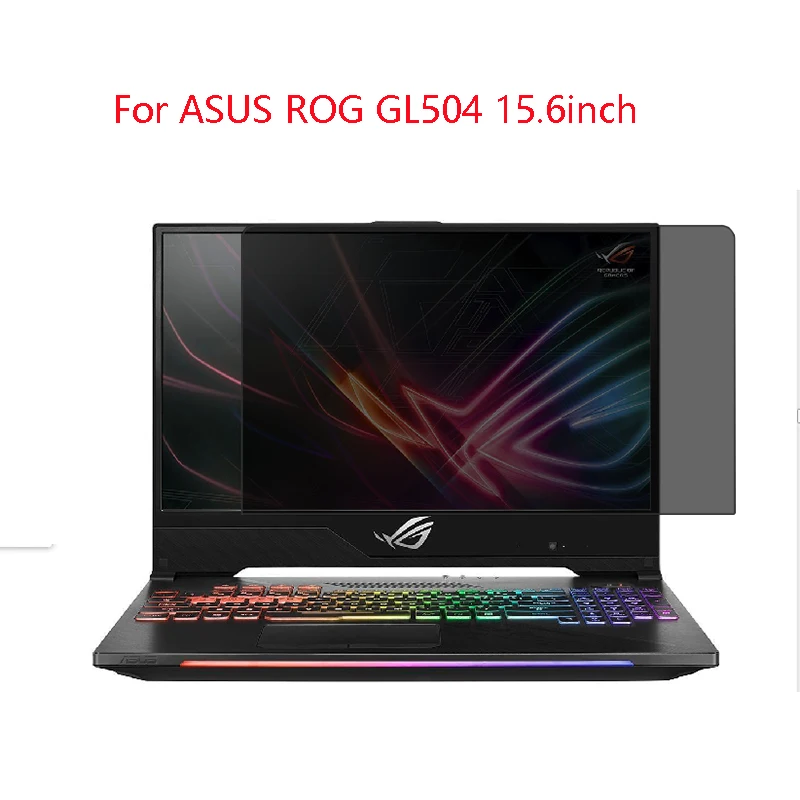 

For ASUS ROG GL504 15.6inch laptop screen Privacy Screen Protector Privacy Anti-Blu-ray effective protection of vision
