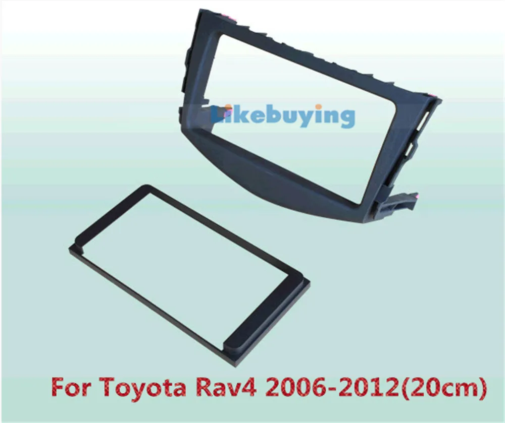 

2 Din Car Frame Dash Kit / Car Fascias / Mount Bracket Panel For Toyota RAV4 2006 2007 2008 2009 2010 2011 2012 20cm