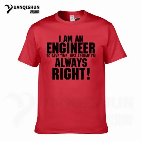 Футболка YUANQISHUN с надписью «TRUST ME I AM ENGINEER ALWAYS RIGHT», модная повседневная Уличная забавная футболка