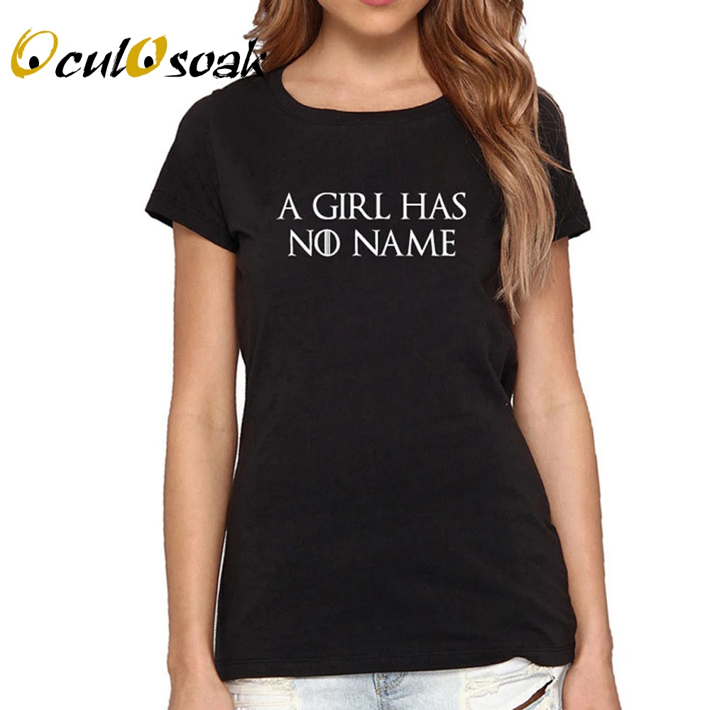 

A Girl Has No Name Letter Print T Shirt Women Short Sleeve O Neck Loose Tshirt 2019 Summer Women Tee Shirt Tops Camisetas Mujer