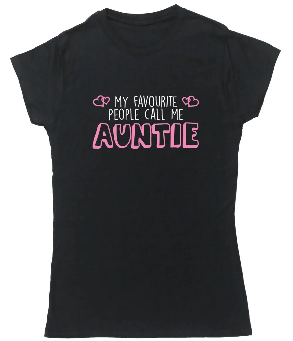 Женские топы My Favourite People Call Me Auntie футболка женские футболки подарки Прямая