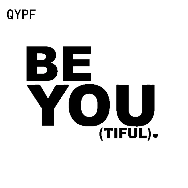 

QYPF 15.7cm*11.2cm Be You Tiful Fashion Personality Vinyl Retro-reflective Car Sticker Decal Black Silver C15-1617