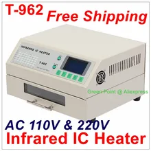 T-962 инфракрасный IC НАГРЕВАТЕЛЬ T962 настольная печь оплавления BGA SMD SMT паяльная станция T 962 волновая печь