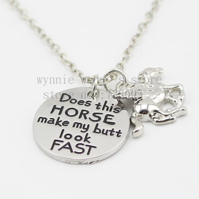 

2015 New arrive "Does this horse make my butt look fast"Necklace Hand stamped horse lover jewelry fast horse girls necklace