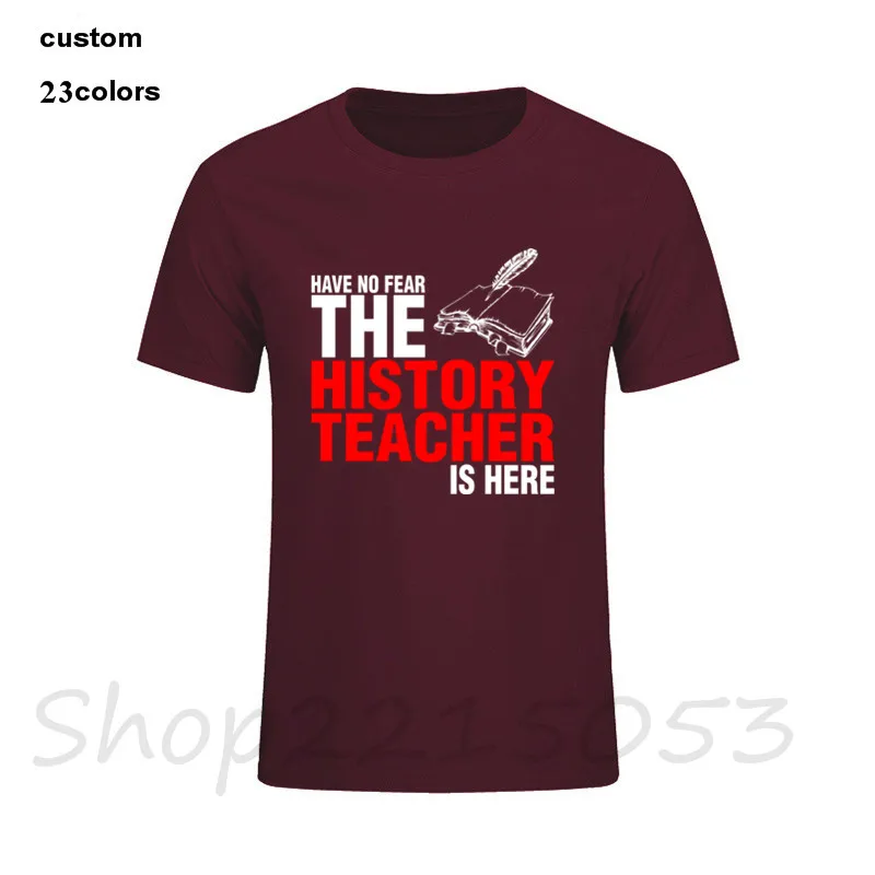 

Vintage Tshirt Men's Have No Fear The History Teacher Is Here Male T-shirt Short Sleeve Crewneck Cotton Group Summer tee t shirt