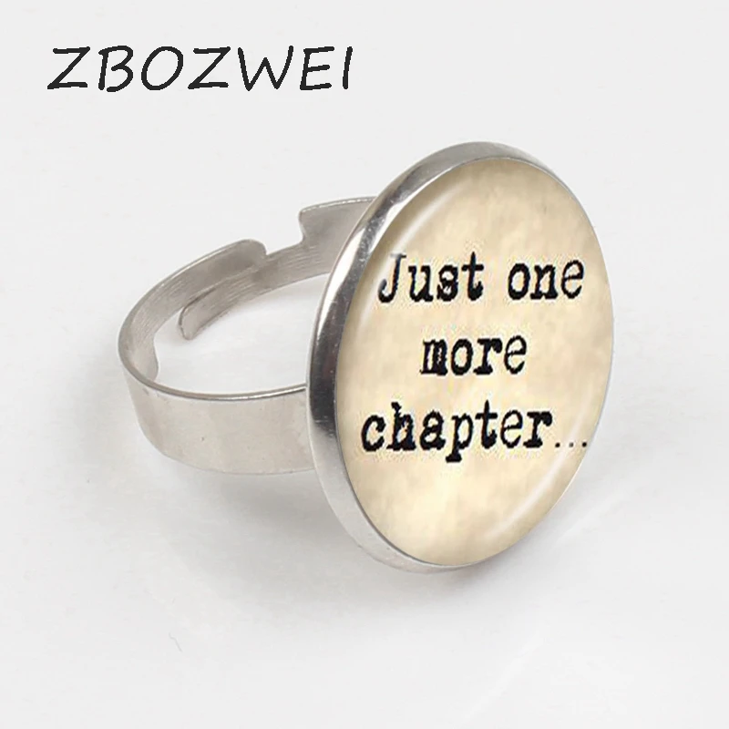 

ZBOZWEI 2018 Book Lover Quote Just One Chapter Ring Word Jewelry Letter Sweater Ring Reader Bookworm Gift Glass Cabochon Ring
