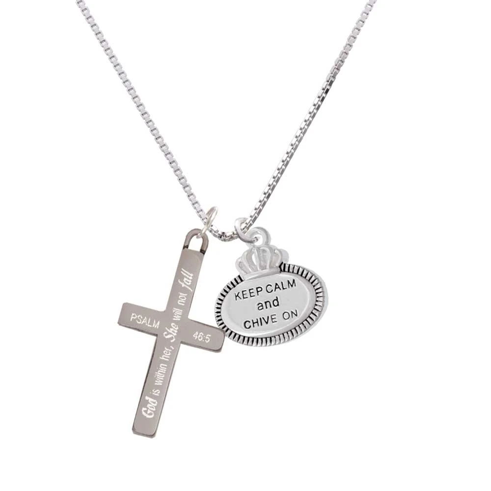 Keep Calm and Chive On - She will not Fall - Cross Necklace