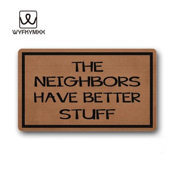 

Funny Doormat The Neighbors Have Better Stuff Outdoor/Indoor Non Slip Decor Floor Door Mat Area Rug for Entrance 18x30 inch