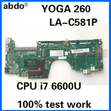 Abdo AIZS1 LA-C581P для lenovo ThinkPad YOGA260 Йога 260 ноутбук FRU системной платы 01LV840 01AY808 i7 6600U DDR4 тесты работы