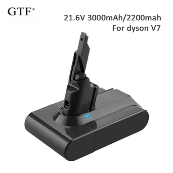 

3000mah/2200mah 21.6V Rechargeable Tool Battery for Dyson v7 Replacement Li-ion Battery For Dyson V7 FLUFFY Extra V7 Motorhead