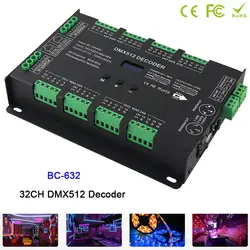 BC-632, 32CH DMX-PWM Декодер контроллер DC5V-24V постоянное напряжение DIM/CT/RGB/RGBW 4 режима переключатель светодиодные ленты Драйвер