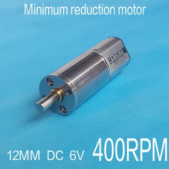 

12MM Minimum DC 6V 400RPM High Torque Gear Box Motor Inversion dc 3V 6V 12V motor Smart home/robot power system