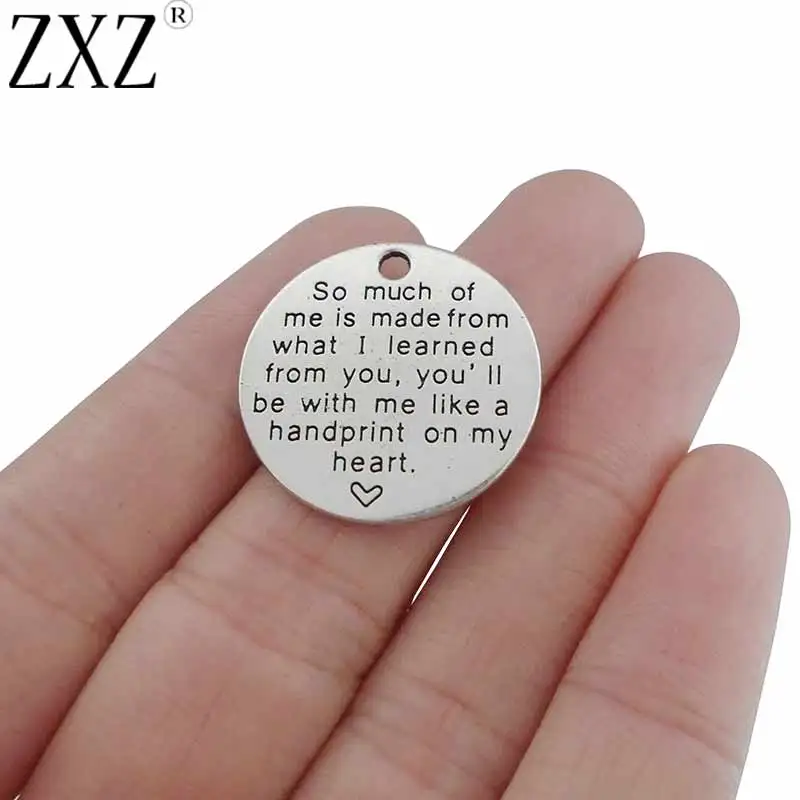 

ZXZ 10pcs So much of me is made from what l learned from you, you'll be with me like a handprint on my heart Charms Pendants