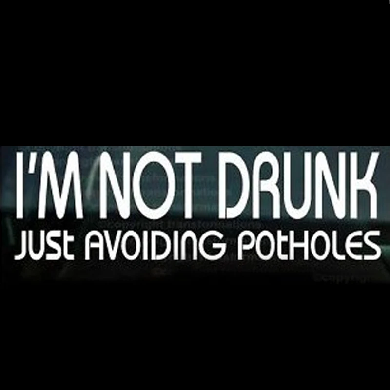 

(50 pieces /lot) Wholesale IM NOT DRUNK NOVELTY FUNNY BUMPER WINDOW CAR STICKER Car Styling