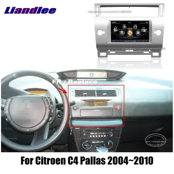 

Liandlee For Citroen C4 Pallas 2004~2010 Car Android Radio Player GPS NAVI Maps HD Touch Screen TV Multimedia No CD DVD