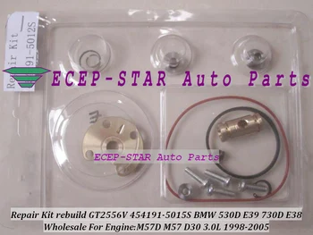 

Turbo Repair Kit rebuild Kits GT2556V 454191-5015S 454191 454191-5012S Turbocharger For BMW 530D E39 730D E38 M57D M57 D30 3.0L