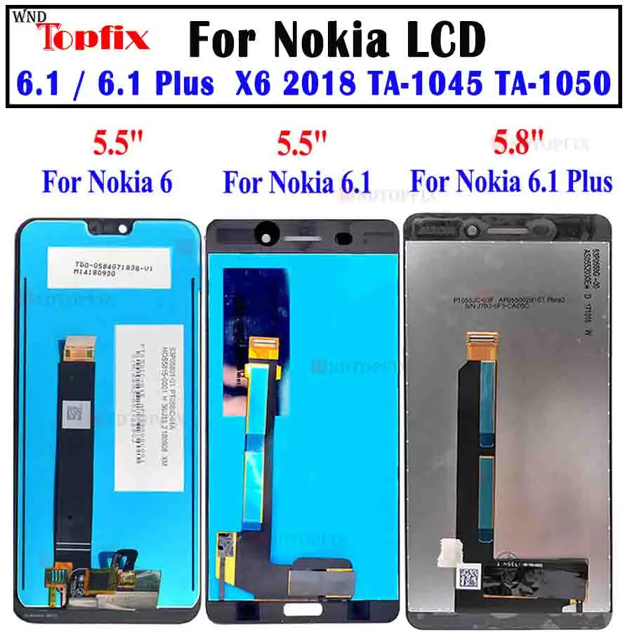 

For Nokia6 Nokia 6.1 LCD Display Touch Screen Digitizer X6 2018 TA-1045 TA-1050 For Nokia 6.1 Plus LCD Screen Replacement