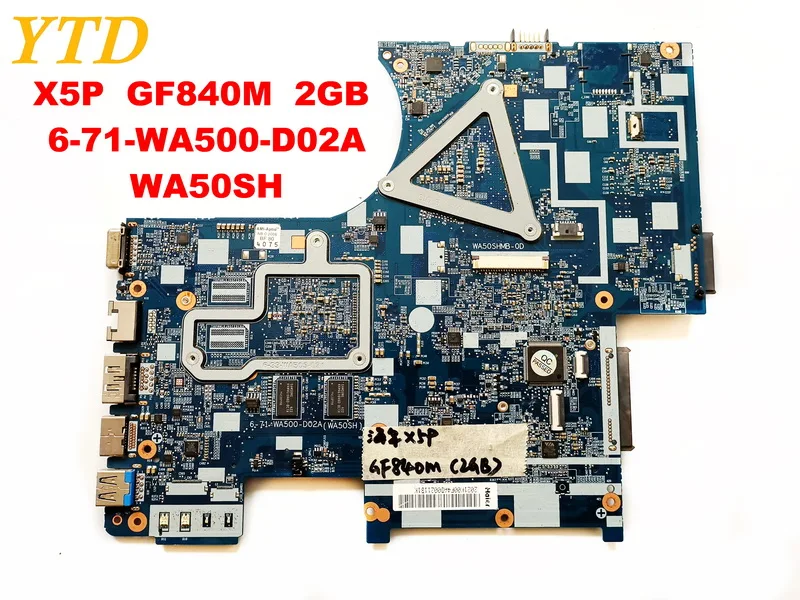New  Original for Hasee X5P laptop motherboard X5P GF840M 2GB 6-71-WA500-D02A WA50SH tested good free sh