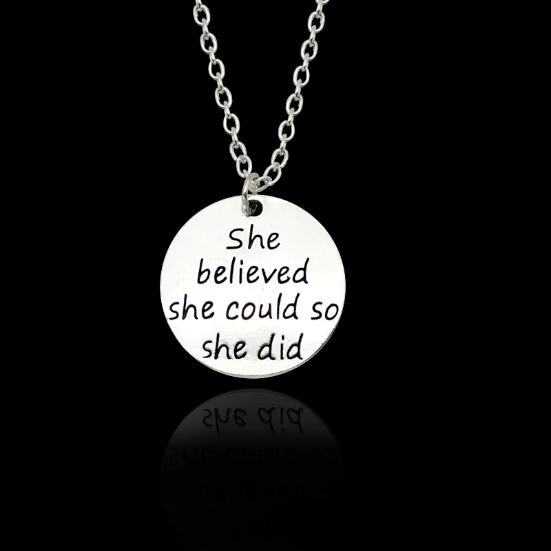 Резные &quotShe Believed She Could So Did&quot очарование Подвески Ожерелья для мужчин Для женщин