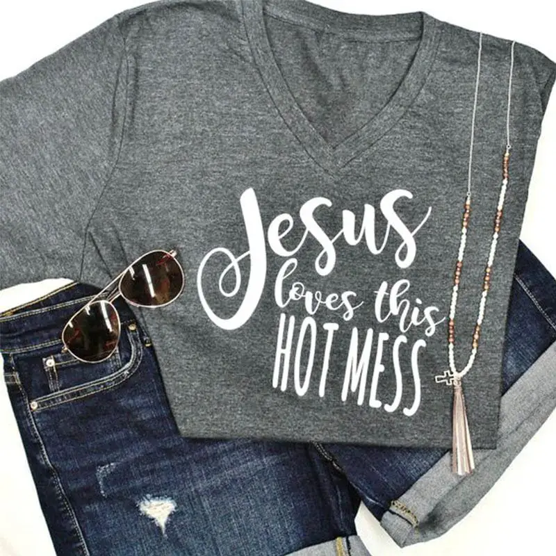 

Women T-shirts Jesus Loves This Hot Mess V-Neck Short Sleeve t shirt 2018 Summer Casual Top Female T Shirt Grey Lady Tops Tees