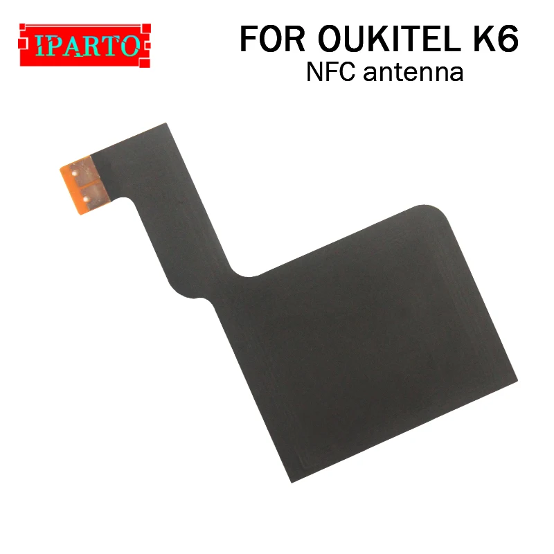 OUKITEL K6 антенный гибкий кабель 100% оригинальный новый NFC антенна наклейка замена