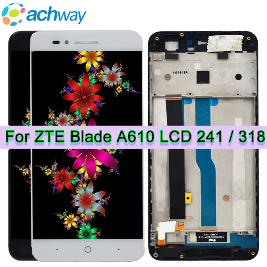 

For ZTE Blade A610 LCD Display Screen Tested LCD Display+Touch Screen Replacement for ZTE Blade A610 5.0inch Version 318/241
