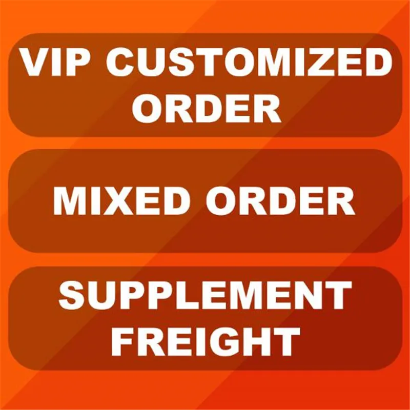 

Wholesale reseller drop shipper Checkout Vip customized order / mixed order / supplement feright OEM ODM Extra Service