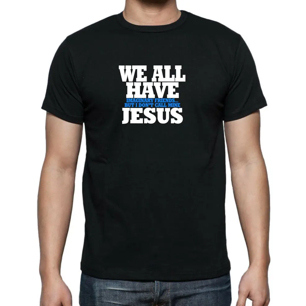 

Mens Offensive WE ALL HAVE JESUS T-shirt available up to 5XL FREE UK POST New Tee New Unisex Funny Tops freeshipping