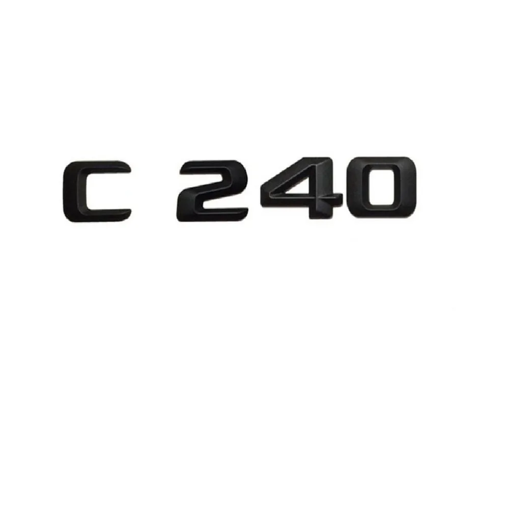 

Matt Black " C 240 " Car Trunk Rear Letters Words Number Badge Emblem Decal Sticker for Mercedes Benz C Class C240
