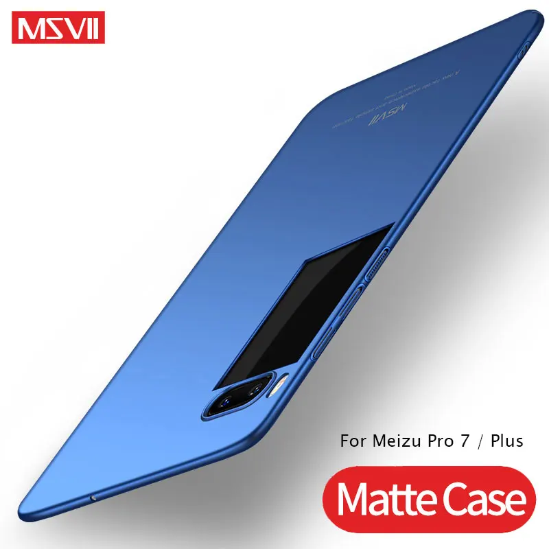 Meizu Pro 7 Чехол MSVII Тонкая матовая задняя крышка для Plus чехол ПК Жесткий Pro7 телефона s
