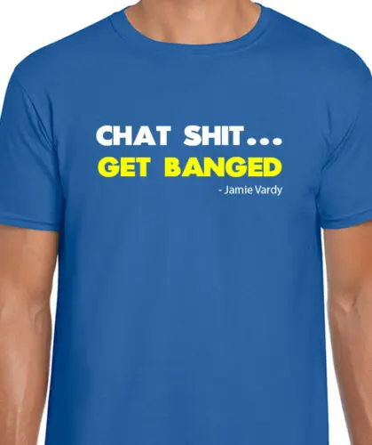 Джейми Варди Chat S ** T What Banged футболка Лестер город LCFC футбол лисы мужские хип хоп