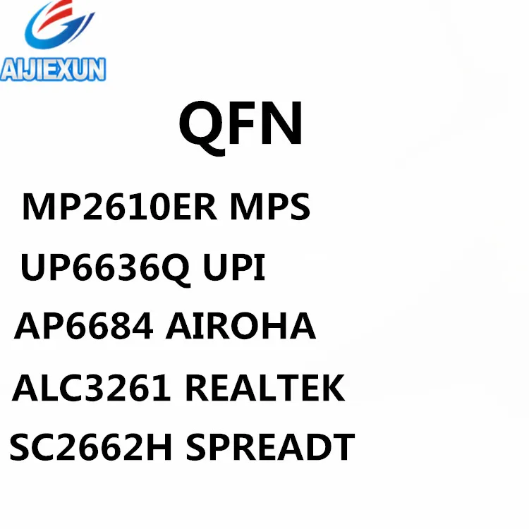 5 шт. {MP2610ER MPS} {UP6636Q UPI} {AP6684 AIROHA} {ALC3261 REALTEK} {SC2662H SPREADT} QFN в наличии 100% новый и