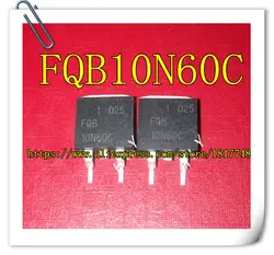 10 шт./лот FQB10N60C 10N60 SMD К-263 10A 600 В n-канальных МОП полевой транзистор