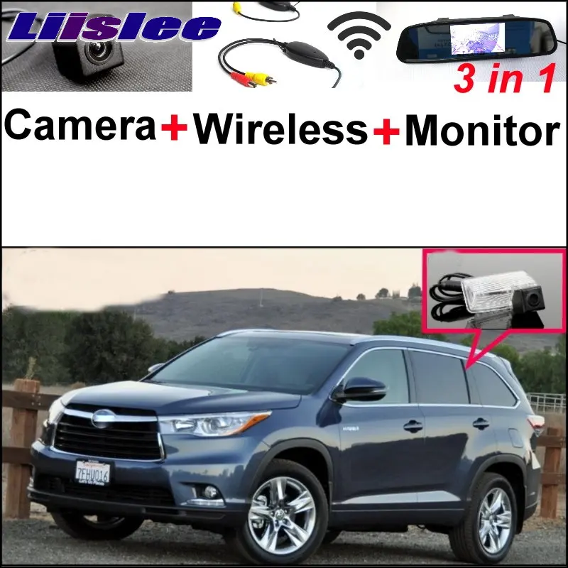 

Liislee 3 in1 Special Camera + Wireless Receiver + Mirror Monitor DIY Parking System For TOYOTA HighLander XU50 MK3 2013~2015