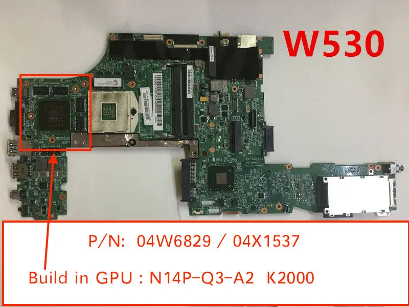 04X1537 04W6829 для lenovo W530 материнская плата портативного компьютера с N14P-Q3-A2 K2000M GPU