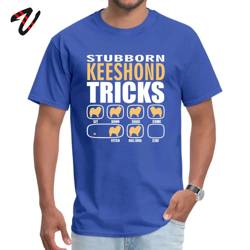 Pure Cotton Young Short Sleeve Printed T Shirt Birthday Tops & Tees Oversized Design Round Collar T Shirt Wholesale Stubborn Keeshond Dog Tricks T shirt Perfect G blue